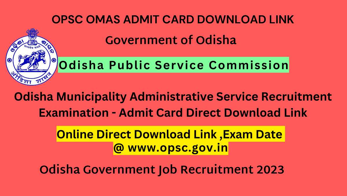 OPSC OMAS Admit Card 2023 Link