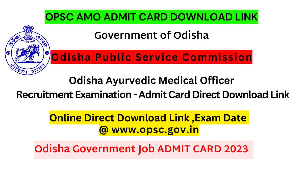 OPSC Ayurvedic Medical Officer Admit Card 2023