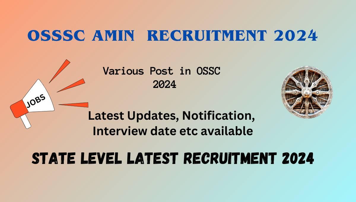 OSSC Amin Recruitment 2024