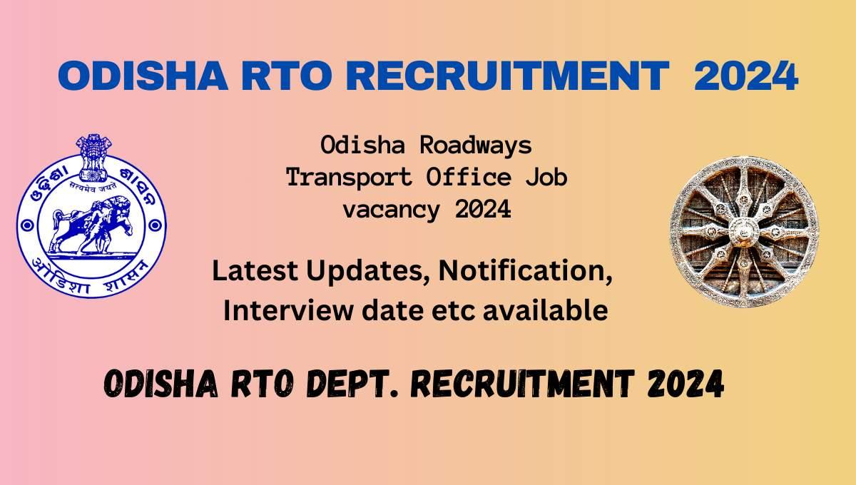 Odisha RTO Recruitment 2024 Odisha RTO Office Recruitment 2024