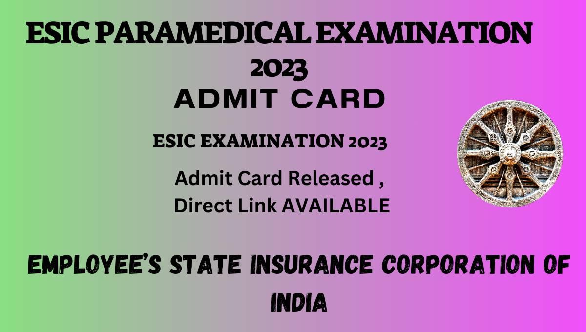 ESIC Paramedical Admit Card 2023