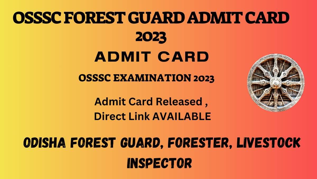 OSSSC Forest Guard Admit Card 2023