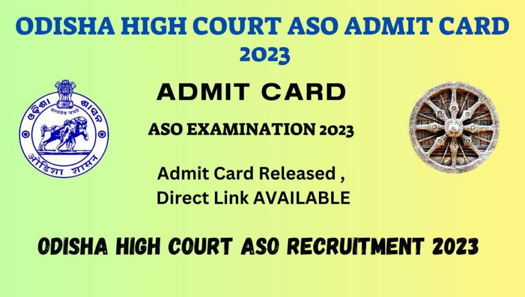 Odisha High Court ASO Admit Card 2023