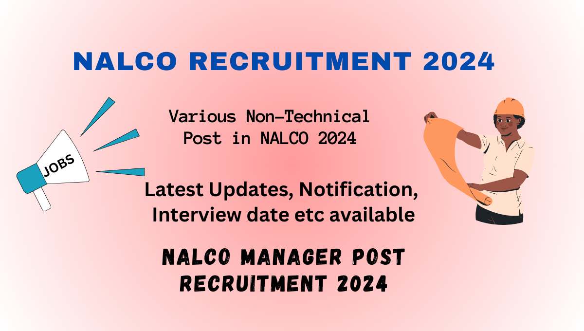 NALCO Recruitment 2024 Apply Online for Various Mechanical & Non