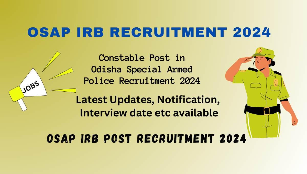 OSAP IRB Recruitment 2024 Apply Online , Notification